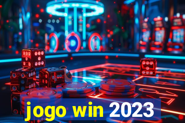 jogo win 2023